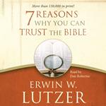 7 Reasons Why You Can Trust the Bible