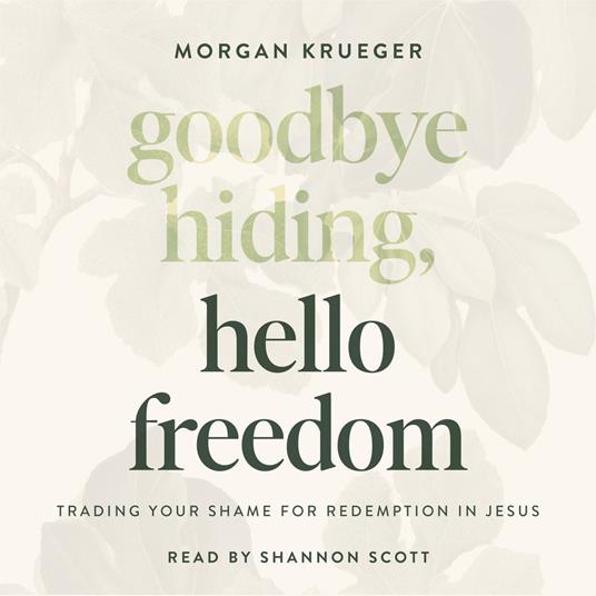 Goodbye Hiding, Hello Freedom