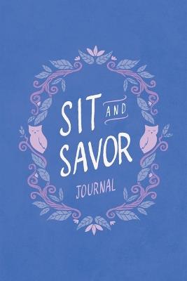 Sit and Savor Journal - Heather Holleman - cover