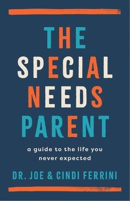 Special Needs Parent, The - Joe Ferrini - cover