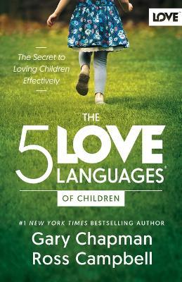 5 Love Languages of Children, The - Gary D Chapman - cover