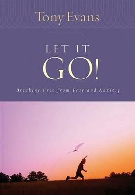 Let It Go! - Tony Evans - cover