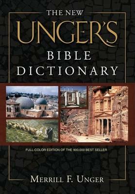 New Unger's Bible Dictionary, The - Merrill F. Unger - cover