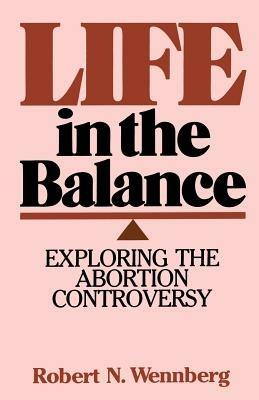 Life in the Balance - Robert N. Wennberg - cover