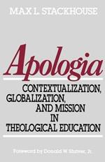 Apologia: Contextualization, Globalization and Mission in Theological Education
