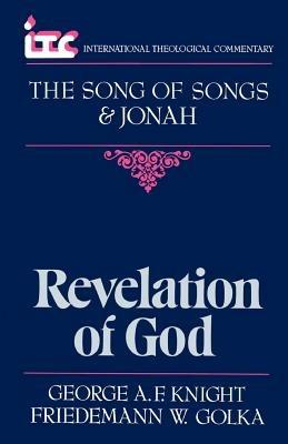 The Song of Songs and Jonah: Revelation of God - George Angus Fulton Knight - cover