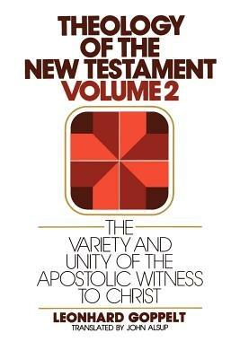 The Variety and Unity of the Apostolic Witness to Christ - Leonhard Goppelt - cover