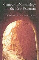 Contours of Christology in the New Testament - Richard N. Longenecker,H. H. BINGHAM COLLOQUIUM IN NEW TESTAMENT - cover