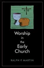 Worship in the Early Church