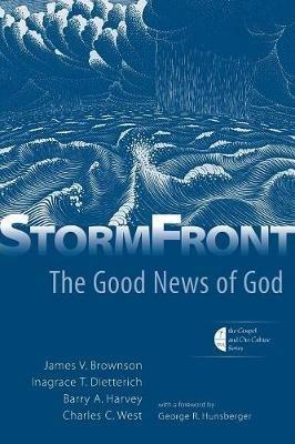 Stormfront: The Good News of God - Inagrace T. Dietterich,Barry A. Harvey,Charles C. West - cover