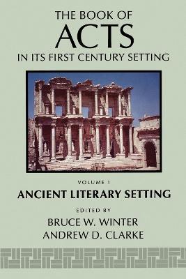The Book of Acts in its Ancient Literary Setting - Bruce W. Winter - cover