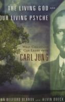 Living God and Our Living Psyche: What Christians Can Learn from Carl Jung