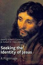 Seeking the Identity of Jesus: A Pilgrimage