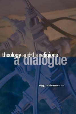 Theology and the Religions - Viggo Mortensen - cover