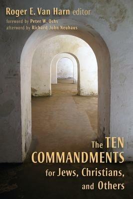 The Ten Commandments for Jews, Christians, and Others - cover