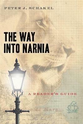 The Way into Narnia: A Reader's Guide - Peter J. Schakel - cover