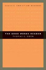 The Good Works Reader