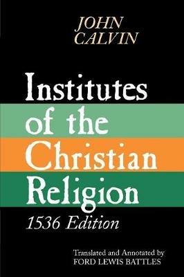 Institutes of the Christian Religion - John Calvin - cover