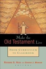 Make the Old Testament Live: From Curriculum to Classroom