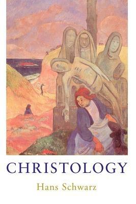 Christology - Hans Schwarz - cover