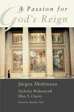 A Passion for God's Reign: Theology, Christian Learning, and the Christian Self