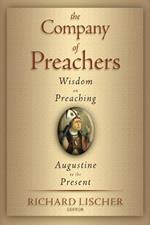 Company of Preachers: Wisdom on Preaching, Augustine to the Present