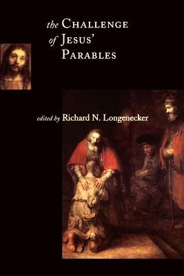 The Challenge of Jesus' Parables - Richard N. Longenecker - cover