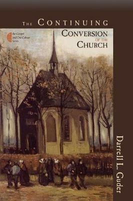 The Continuing Conversion of the Church - Darrell L. Guder - cover