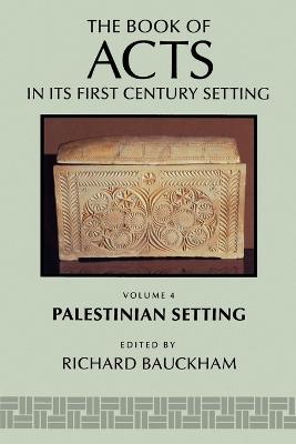 The Book of Acts in its Palestinian Setting - cover