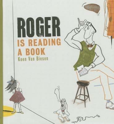 Roger is Reading a Book - Koen Van Biesen - cover