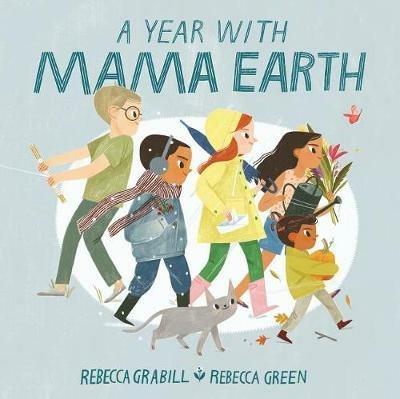 A Year with Mama Earth - Rebecca Grabill - cover