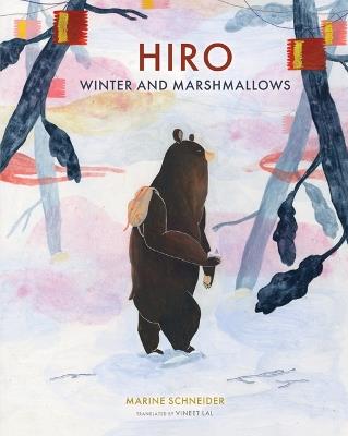 Hiro, Winter, and Marshmallows - Marine Schneider - cover