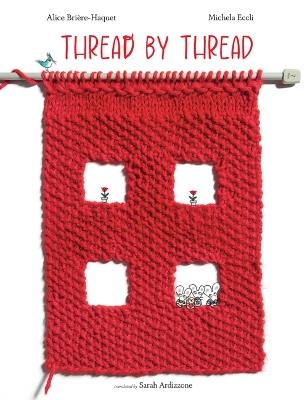 Thread by Thread - Alice Brière-Haquet - cover