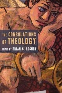The Consolations of Theology - cover