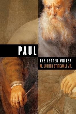 Paul the Letter Writer - Stirewalt - cover
