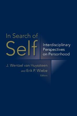 In Search of Self: Interdisciplinary Perspectives on Personhood - cover