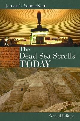 Dead Sea Scrolls Today - James C. VanderKam - cover