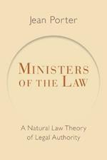 Ministers of the Law: A Natural Law Theory of Legal Authority