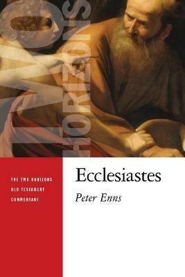 Ecclesiastes - Peter Enns - cover