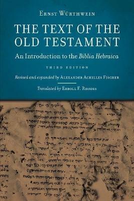 Text of the Old Testament: An Introduction to the Biblia Hebraica - Ernst Wurthwein - cover