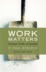 Work Matters: Lessons from Scripture