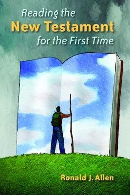 Reading the New Testament for the First Time - Ronald J. Allen - cover