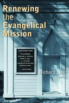 Renewing the Evangelical Mission - Richard Lints - cover