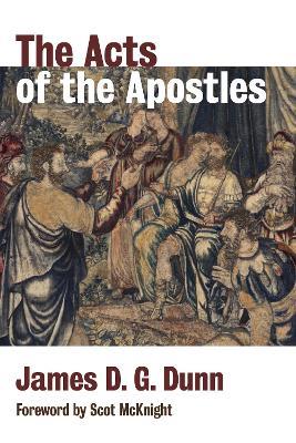 Acts of the Apostles - James D. G. Dunn - cover