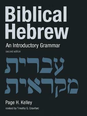Biblical Hebrew: An Introductory Grammar - Page H. Kelley - cover