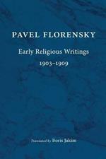 Early Religious Writings, 1903-1909
