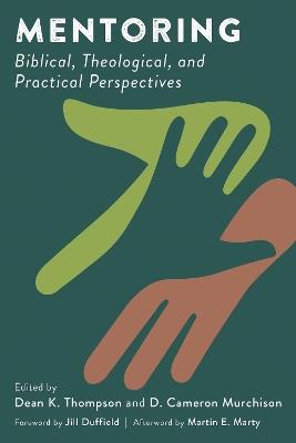 Mentoring: Biblical, Theological, and Practical Perspectives - cover