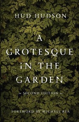 A Grotesque in the Garden - Hud Hudson - cover