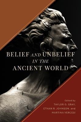Belief and Unbelief in the Ancient World - cover