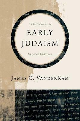 An Introduction to Early Judaism - James C VanderKam - cover